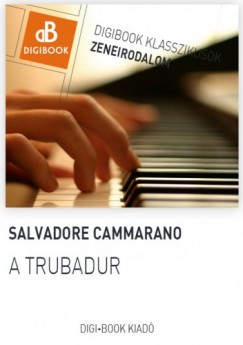 Cammarano Salvadore - A trubadr