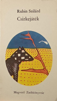 Rubin Szilárd - Csirkejáték
