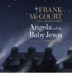 Frank Mccourt - Angela and the Baby Jesus