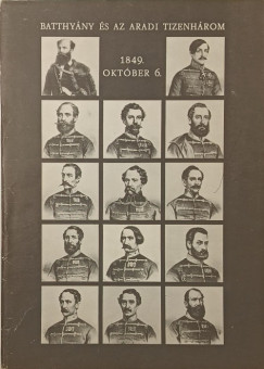 Batthy�ny �s az aradi tizenh�rom