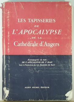 Albin Michel   (Szerk.) - Les Tapisseries de L'apocalipse de la Cathdrale d'Angers