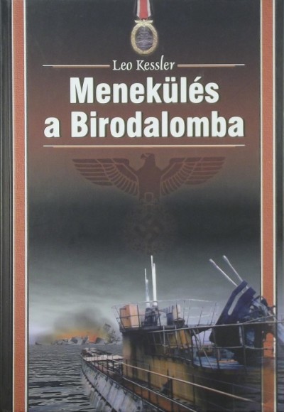 Leo Kessler - Menekülés a Birodalomba