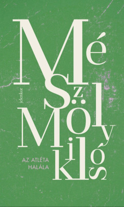 Mészöly Miklós - Az atléta halála