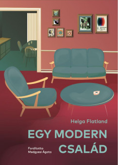 Helga Flatland - Egy modern csal�d