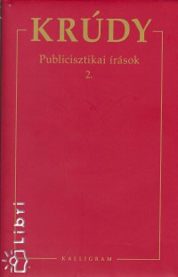 Krdy Gyula - Publicisztikai rsok 2.