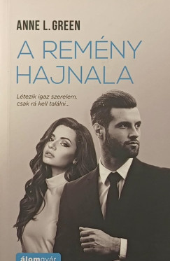 Anne L. Green - A rem�ny hajnala