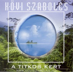 Kvi Szabolcs - A titkos kert - CD