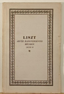 Liszt Ferenc rvzi hangversenyei Bcsben 1838-9