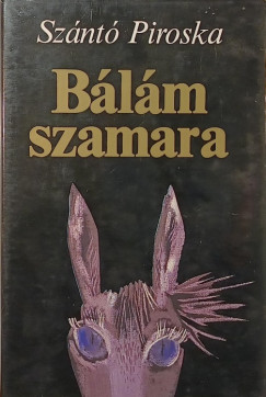 Szántó Piroska - Bálám szamara - dedikált