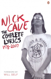 Nick Cave - Nick Cave - The Complete Lyrics 1978-2007
