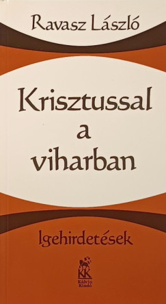 Ravasz Lszl - Krisztussal a viharban