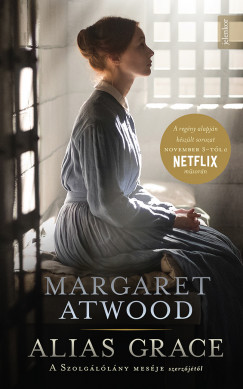 Margaret Atwood - Alias Grace - puha kts