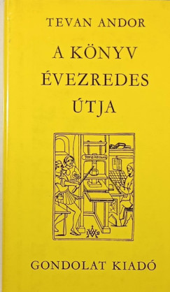 Tevan Andor - A könyv évezredes útja