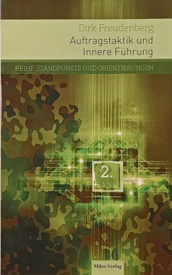 Dirk Freudenberg - Auftragstaktik und Innere F�hrung