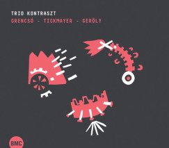 Kontraszt Tri� - Grencs� - Tickmayer - Ger�ly CD