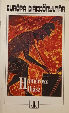 Homérosz - Íliász