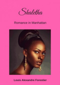 Louis Alexandre Forestier - Shaletha - Romance in Manhattan