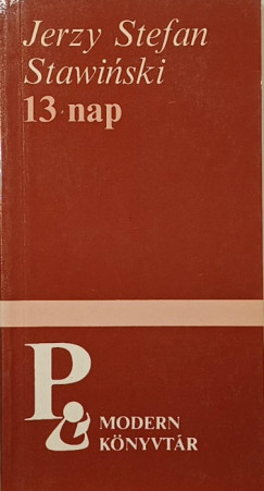 Jerzy Stefan Stawinski - 13 nap