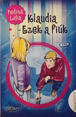 Fedina Ldia - Klaudia - Ezek a fik