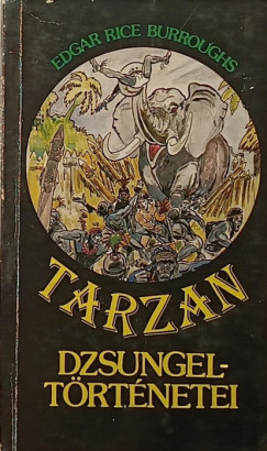 Edgar Rice Burroughs - Tarzan dzsungeltrtnetei