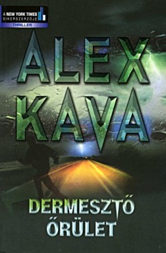 Alex Kava - Dermeszt rlet