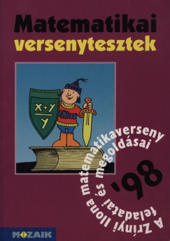 Csepcsnyi va   (Szerk.) - Csords Mihly   (Szerk.) - Csordsn Szcsi Joln   (Szerk.) - Nagy Tibor   (Szerk.) - Matematikai versenytesztek '98