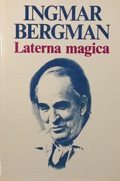 Ingmar Bergman - Laterna magica