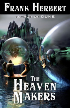 Frank Herbert - The Heaven Makers