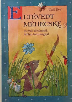 Gal va - Eltvedt mhecske s ms trtnetek bibliai tanulsggal