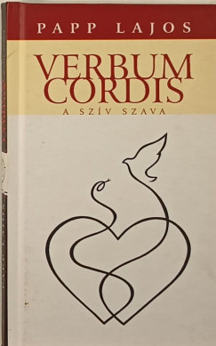 Papp Lajos - Verbum Cordis (dediklt)