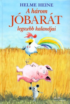 Helme Heine, - A három jóbarát