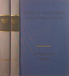 Henryk Sienkiewicz - Kereszteslovagok I-II.