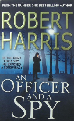 Robert Harris - An officer and a spy