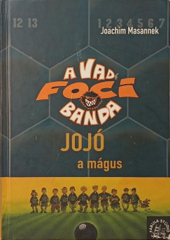 Joachim Masannek - Joj�, a m�gus