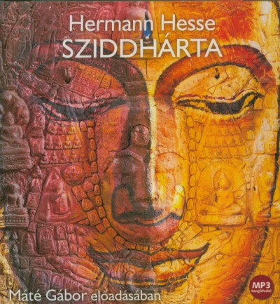 Hermann Hesse - Máté Gábor - Sziddhárta - Hangoskönyv - MP3