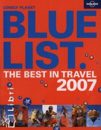 Blue List - The Best in Travel 2007