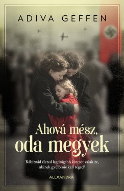 Adiva Geffen - Ahov� m�sz, oda megyek