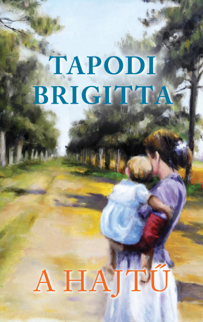 Tapodi Brigitta - A Hajtû