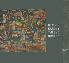Binder K�roly - Twelve Months - CD