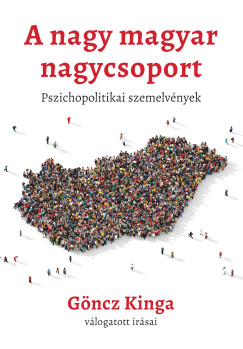 Gncz Kinga - A nagy magyar nagycsoport