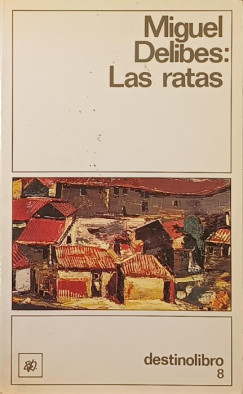 Miguel Delibes - Las ratas