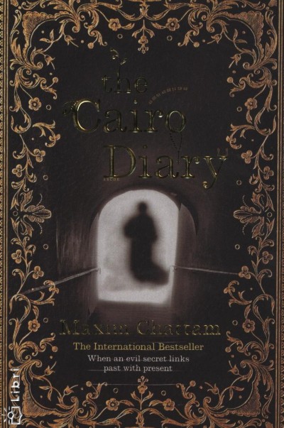 Maxim Chattam - The Cairo Diary