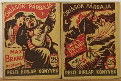 Max Brand - �ri�sok p�rbaja I-II.