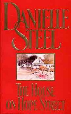 Danielle Steel - THE HOUSE ON HOPE STREET
