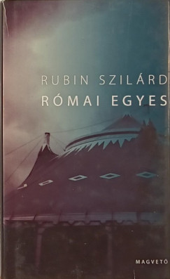 Rubin Szilárd - Római egyes