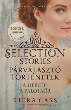 Kiera Cass - Párválasztó történetek