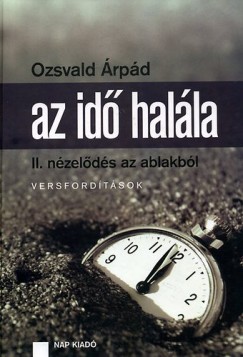 Ozsvald rpd - Az id halla II. - Nzelds az ablakbl