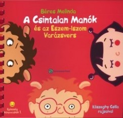 Bres Melinda - A Csintalan Mank s az Eszem-Iszom Varzsvers