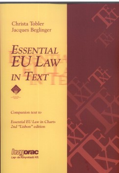 Jacques Beglinger - Christa Tobler - Essential EU Law in Text
