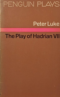 Peter Luke - The Play of Hadrian VII